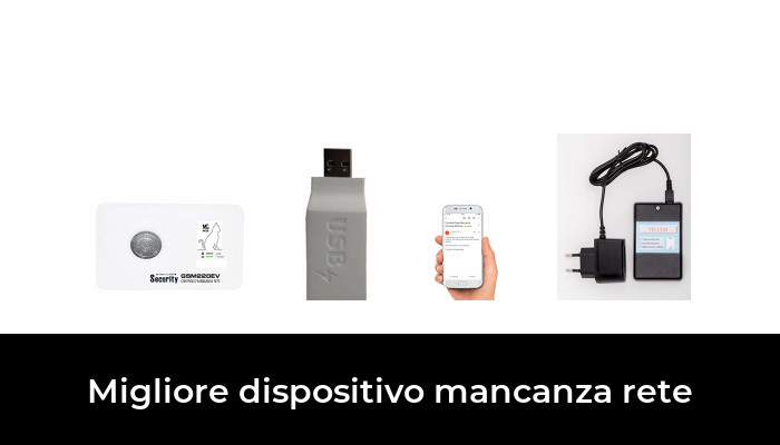 49 Migliore Dispositivo Mancanza Rete Nel 2020 Secondo Gli Esperti