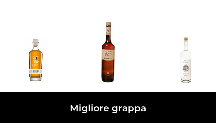 50 La Migliore Grappa In Secondo Gli Esperti
