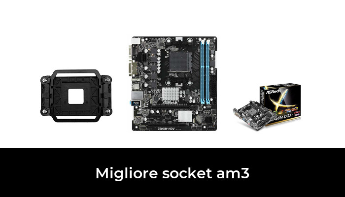 47 Migliore socket am3 nel 2022: secondo gli esperti