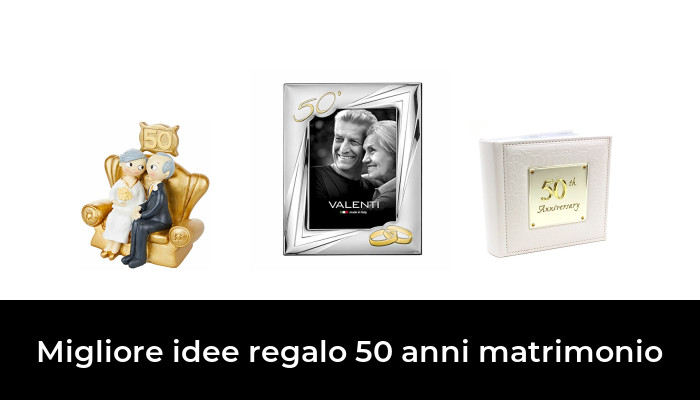 43 Migliore Idee Regalo 50 Anni Matrimonio Nel 2020 Secondo Gli Esperti