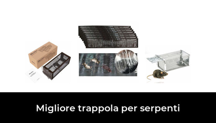 33 Migliore trappola per serpenti nel 2020: secondo gli esperti