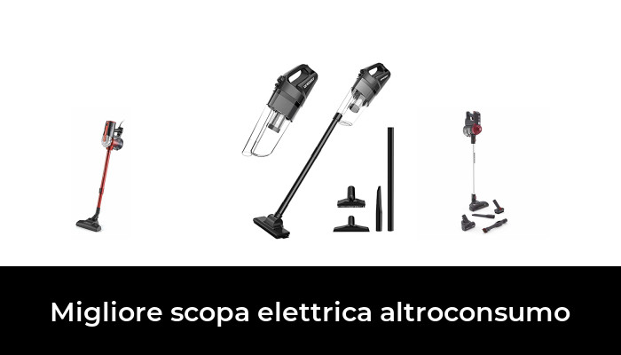 23 Migliore scopa elettrica altroconsumo nel 2022: secondo gli esperti