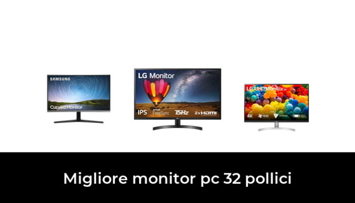 50 Migliore monitor pc 32 pollici nel 2024: secondo gli esperti