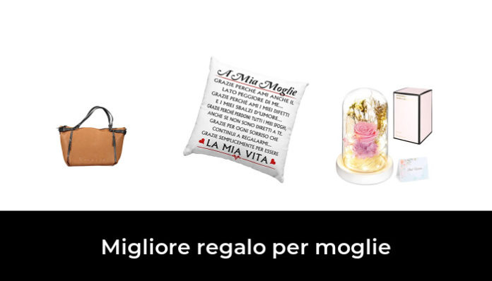 Regali per moglie: migliori idee per farla felice